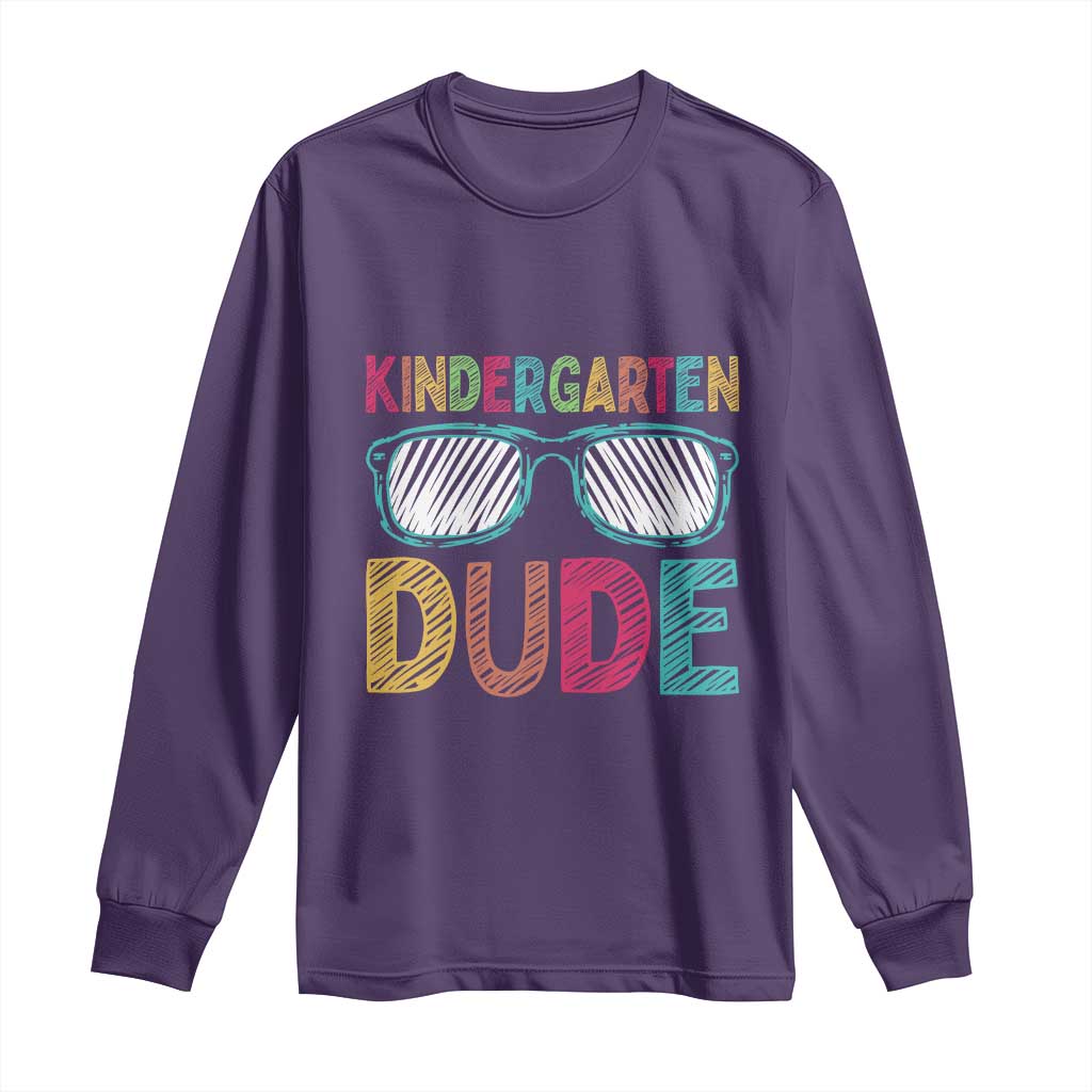 Kindergarten Dude Long Sleeve Shirt Funny First Day Back to School Student