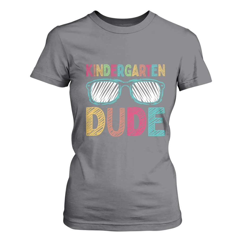 Kindergarten Dude T Shirt For Women Funny First Day Back to School Student