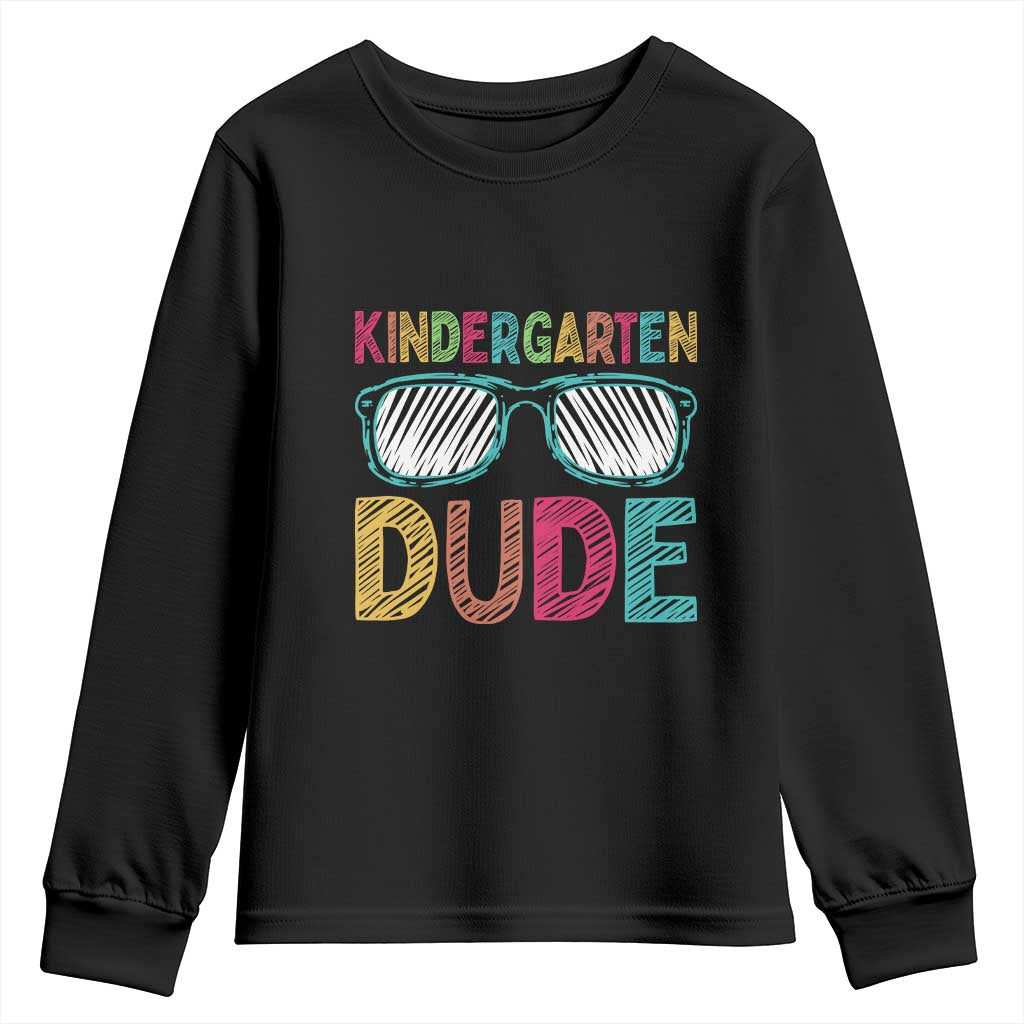 Kindergarten Dude Youth Sweatshirt Funny First Day Back to School Student TS01 Black Print Your Wear