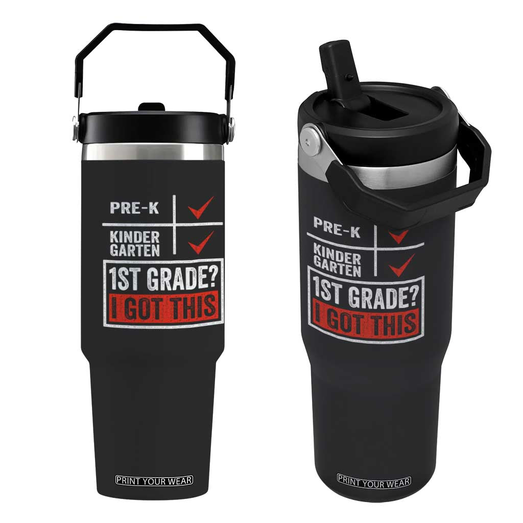 Boys and Girls First Day of First Grade Flip Straw Tumbler Back to School