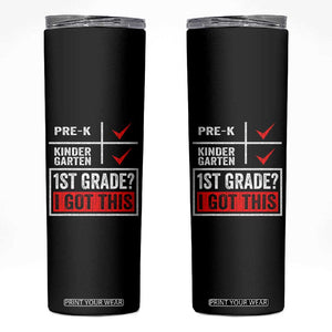 Boys and Girls First Day of First Grade Skinny Tumbler Back to School