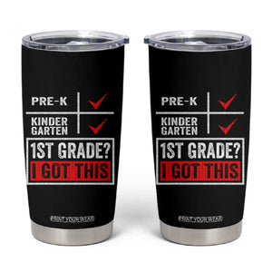 Boys and Girls First Day of First Grade Tumbler Cup Back to School