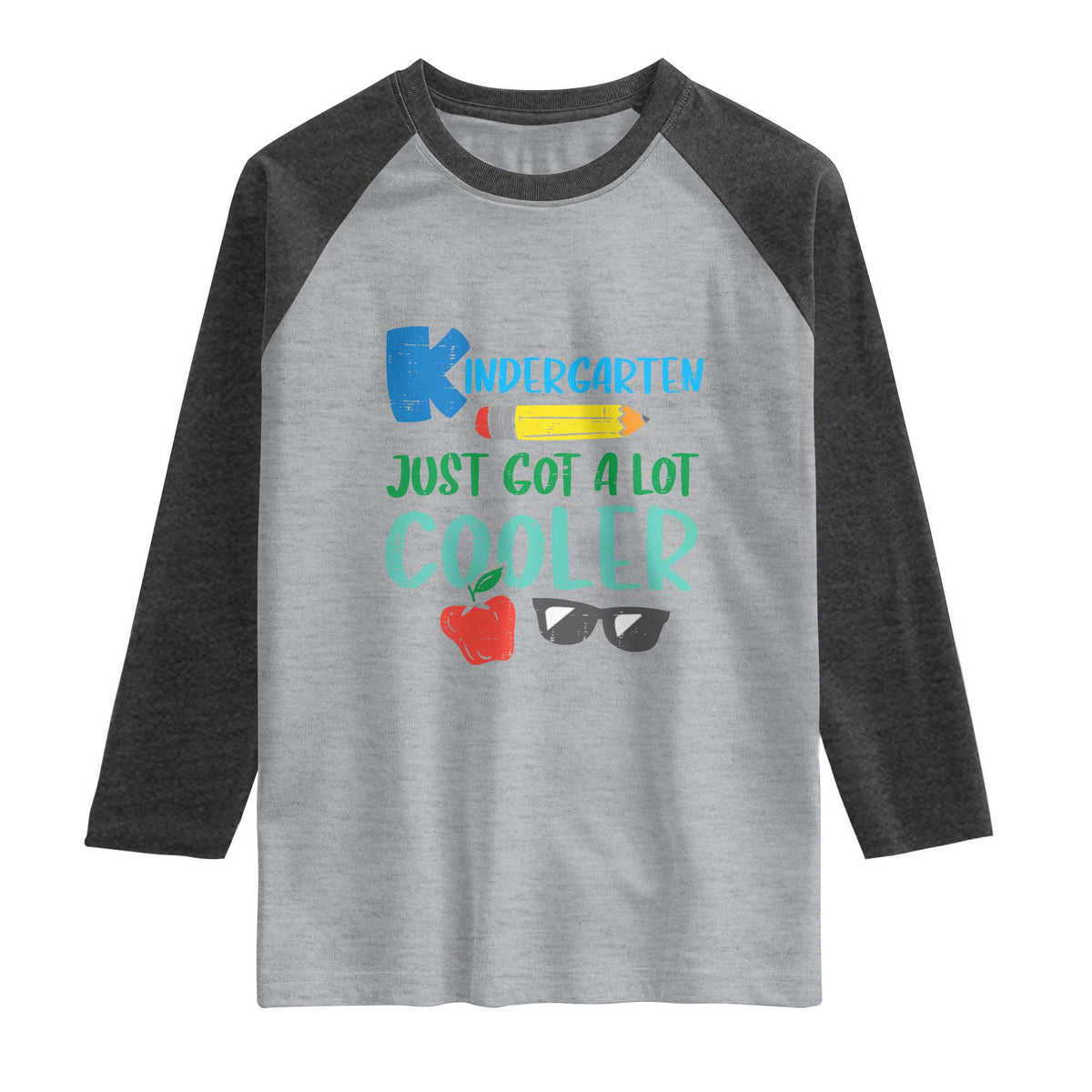 Kindergarten Just Got Cooler Raglan Shirt Funny 1st Day Back to School Kids Gift