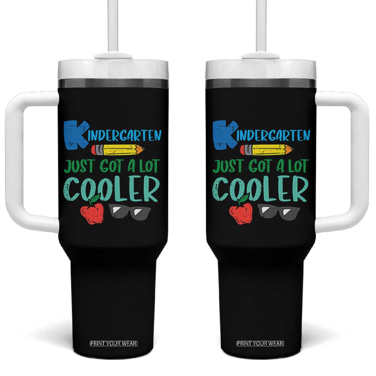 Kindergarten Just Got Cooler Tumbler With Handle Funny 1st Day Back to School Kids Gift