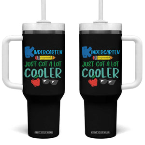 Kindergarten Just Got Cooler Tumbler With Handle Funny 1st Day Back to School Kids Gift