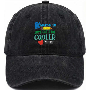 Kindergarten Just Got Cooler Washed Cotton Baseball Cap Funny 1st Day Back to School Kids Gift