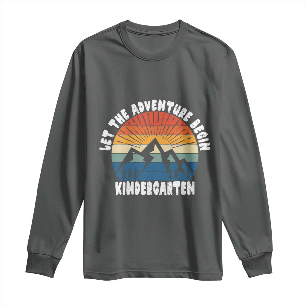 Kindergarten First Day of School Long Sleeve Shirt Let the Adventure Begin Cute Back to School Gift