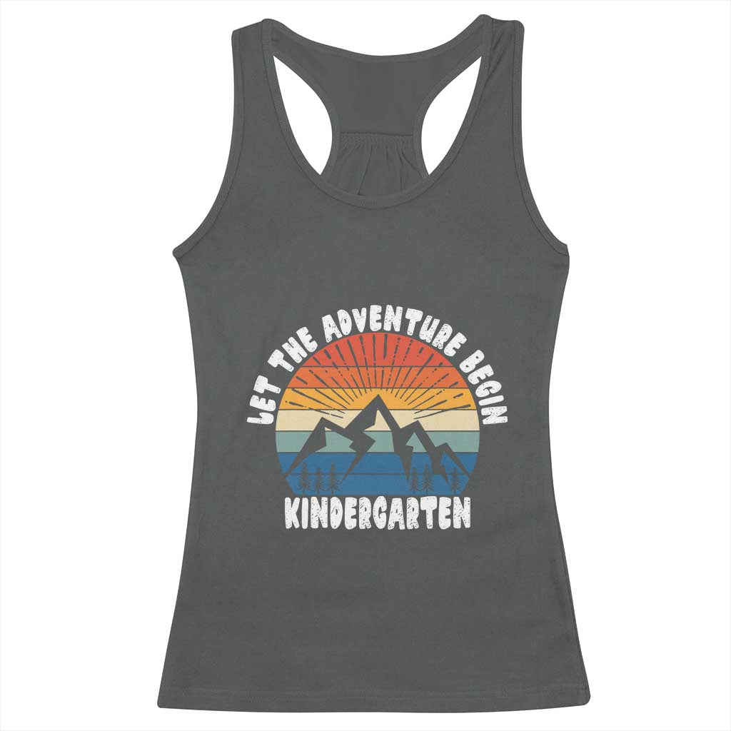 Kindergarten First Day of School Racerback Tank Top Let the Adventure Begin Cute Back to School Gift
