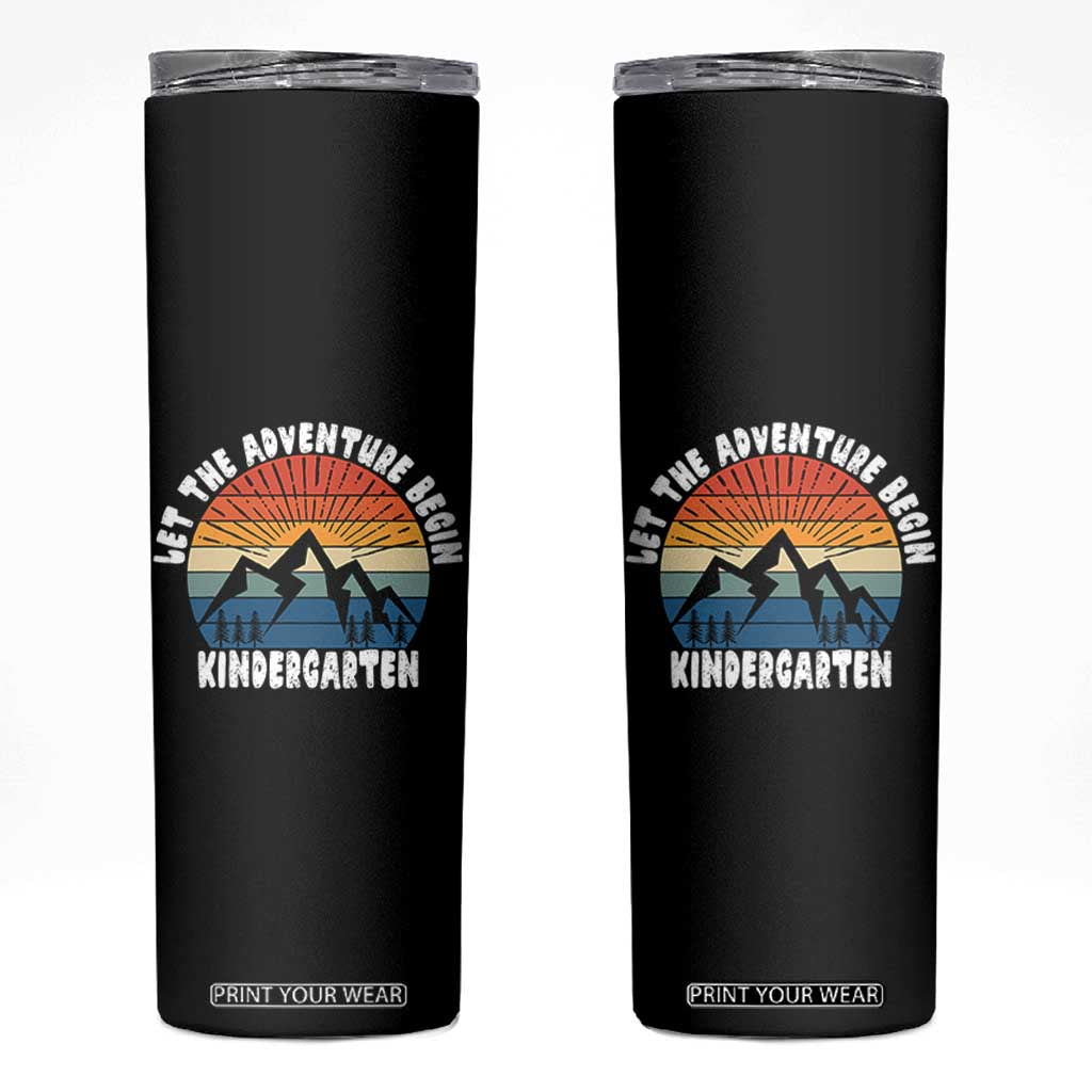 Kindergarten First Day of School Skinny Tumbler Let the Adventure Begin Cute Back to School Gift
