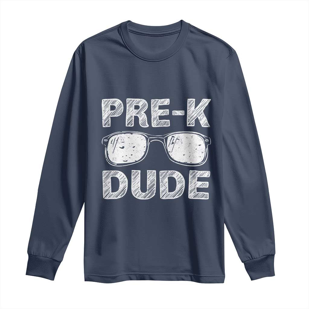 Pre-K Dude Cool First Day of Preschool Long Sleeve Shirt Back to School Boys Gift