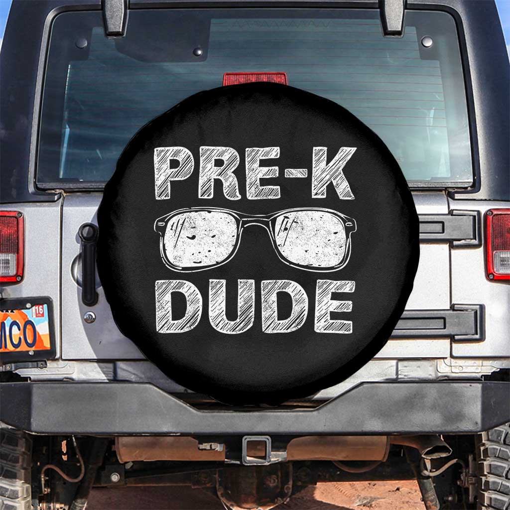 Pre-K Dude Cool First Day of Preschool Spare Tire Cover Back to School Boys Gift TS01 No hole Black Print Your Wear