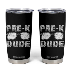 Pre-K Dude Cool First Day of Preschool Tumbler Cup Back to School Boys Gift