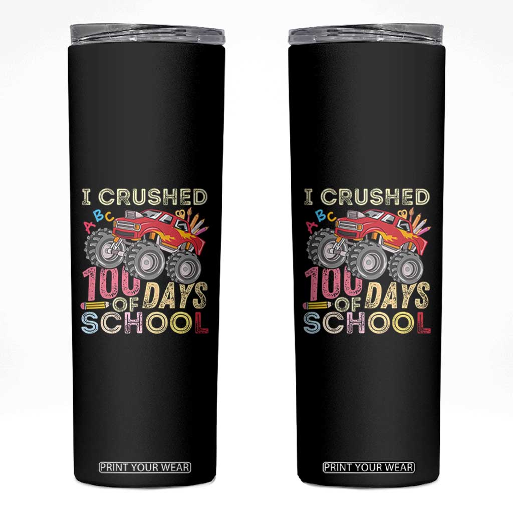 I Crushed 100 Days of School Monster Truck Skinny Tumbler Cool Back to School Boys Gift