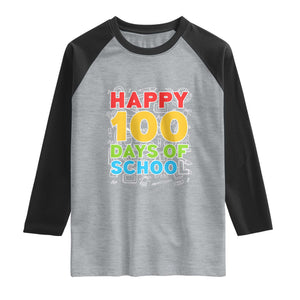 Happy 100 Days of School Raglan Shirt Cute Celebration Gift for Teachers and Kids