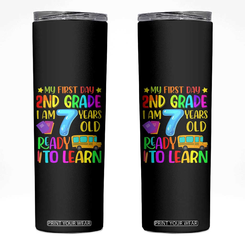 My First Day of 2nd Grade Skinny Tumbler Ready to Learn Back to School