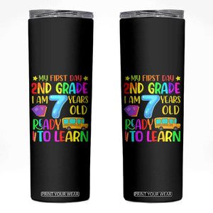 My First Day of 2nd Grade Skinny Tumbler Ready to Learn Back to School