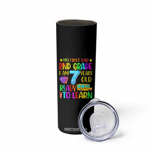 My First Day of 2nd Grade Skinny Tumbler Ready to Learn Back to School