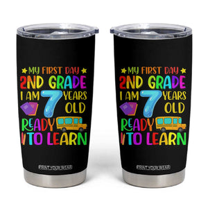 My First Day of 2nd Grade Tumbler Cup Ready to Learn Back to School
