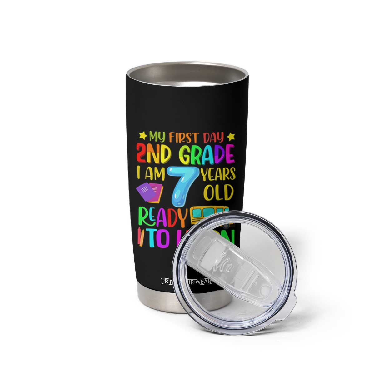 My First Day of 2nd Grade Tumbler Cup Ready to Learn Back to School