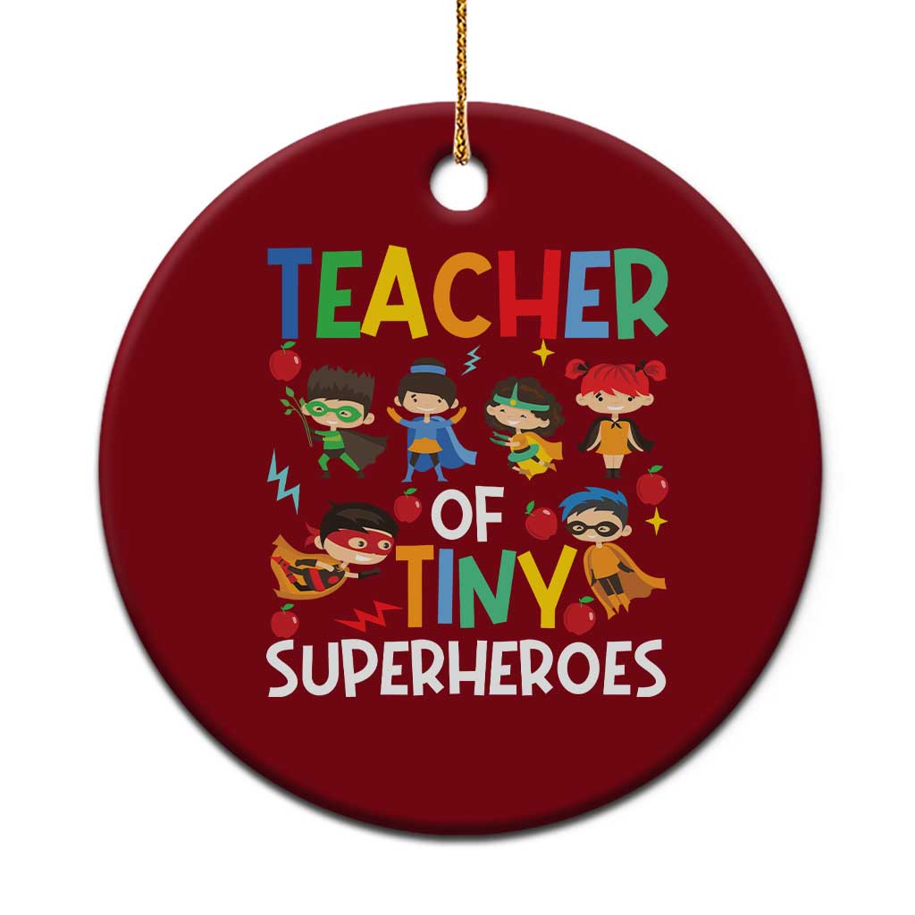 Teacher of Tiny Superheroes Ceramic Ornament Funny 100th Day of School TS01 1pc Red Print Your Wear