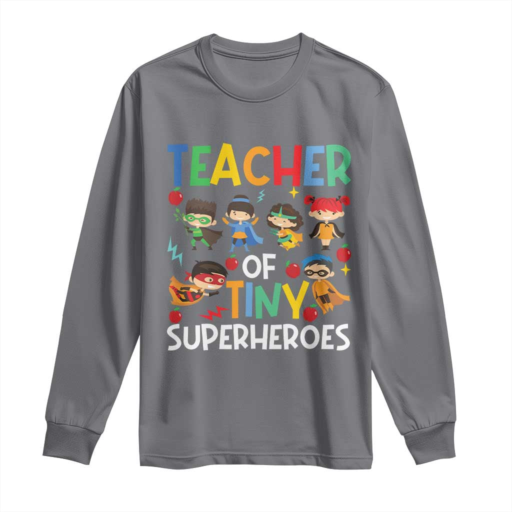 Teacher of Tiny Superheroes Long Sleeve Shirt Funny 100th Day of School