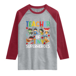 Teacher of Tiny Superheroes Raglan Shirt Funny 100th Day of School