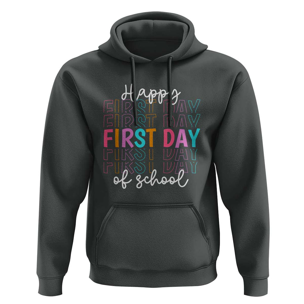 Happy First Day of School Hoodie Happy Design for Teachers and Students TS01 Dark Heather Print Your Wear