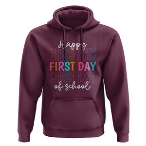 Happy First Day of School Hoodie Happy Design for Teachers and Students TS01 Maroon Print Your Wear
