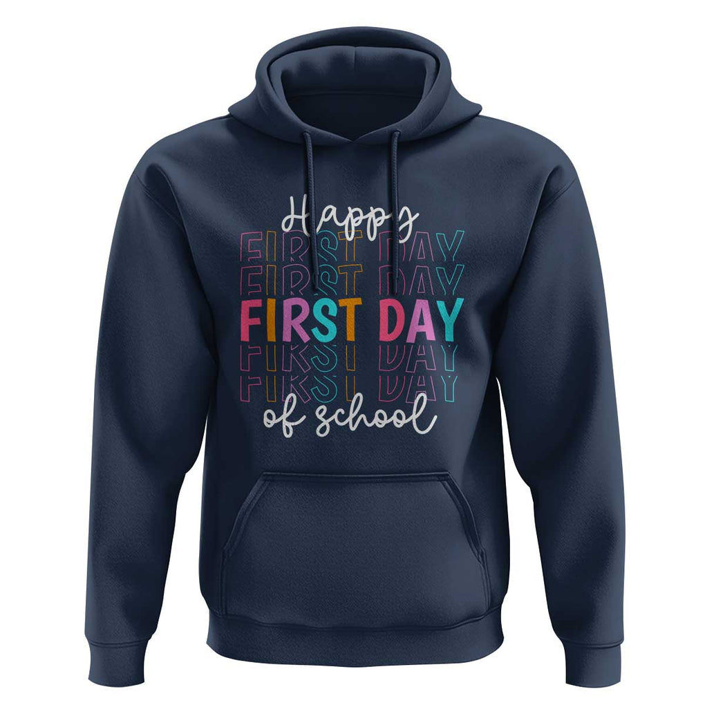 Happy First Day of School Hoodie Happy Design for Teachers and Students TS01 Navy Print Your Wear