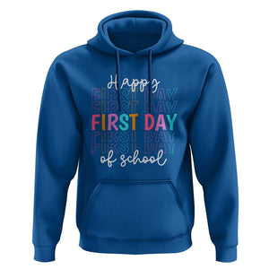 Happy First Day of School Hoodie Happy Design for Teachers and Students TS01 Royal Blue Print Your Wear