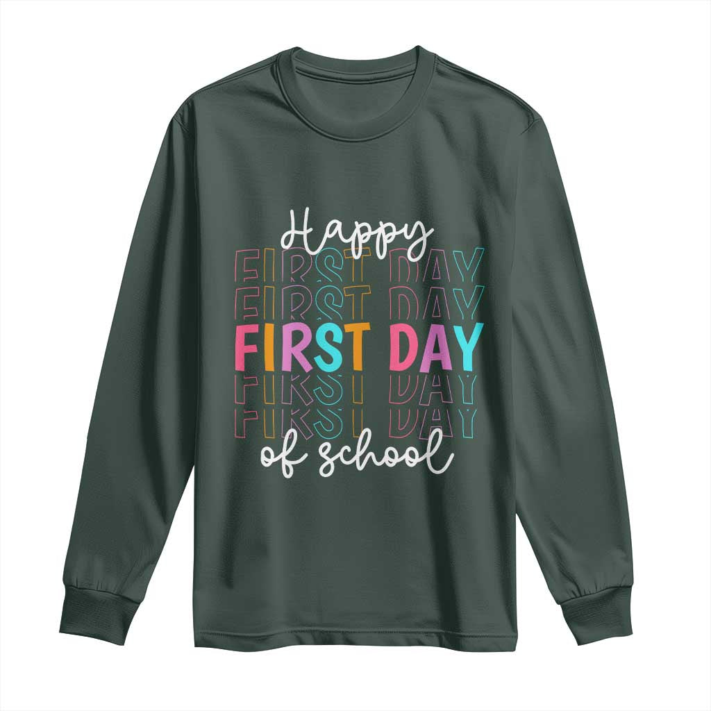 Happy First Day of School Long Sleeve Shirt Positive Vibe Teacher and Student Gift