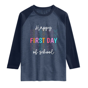 Happy First Day of School Raglan Shirt Positive Vibe Teacher and Student Gift