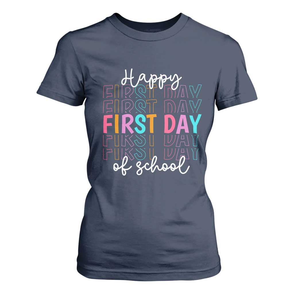 Happy First Day of School T Shirt For Women Positive Vibe Teacher and Student Gift