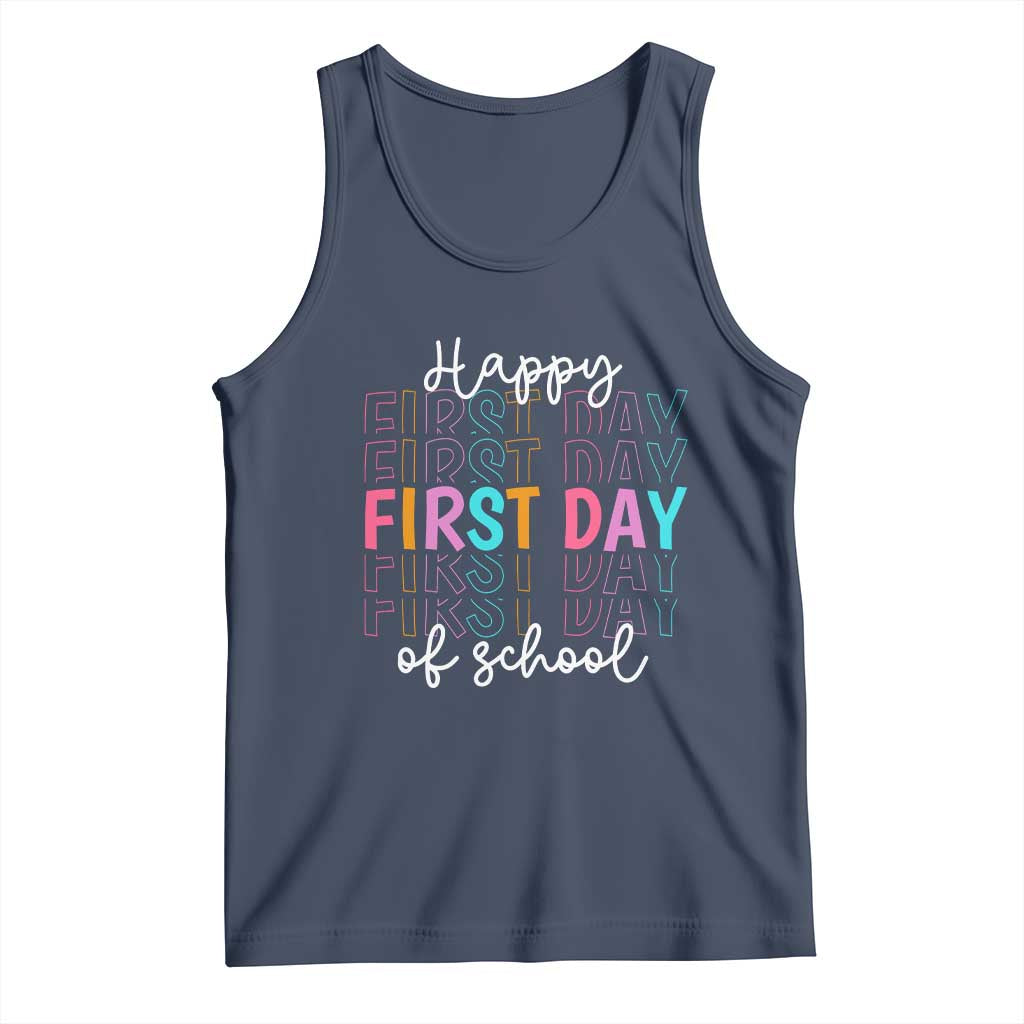 Happy First Day of School Tank Top Positive Vibe Teacher and Student Gift