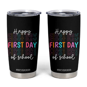 Happy First Day of School Tumbler Cup Positive Vibe Teacher and Student Gift