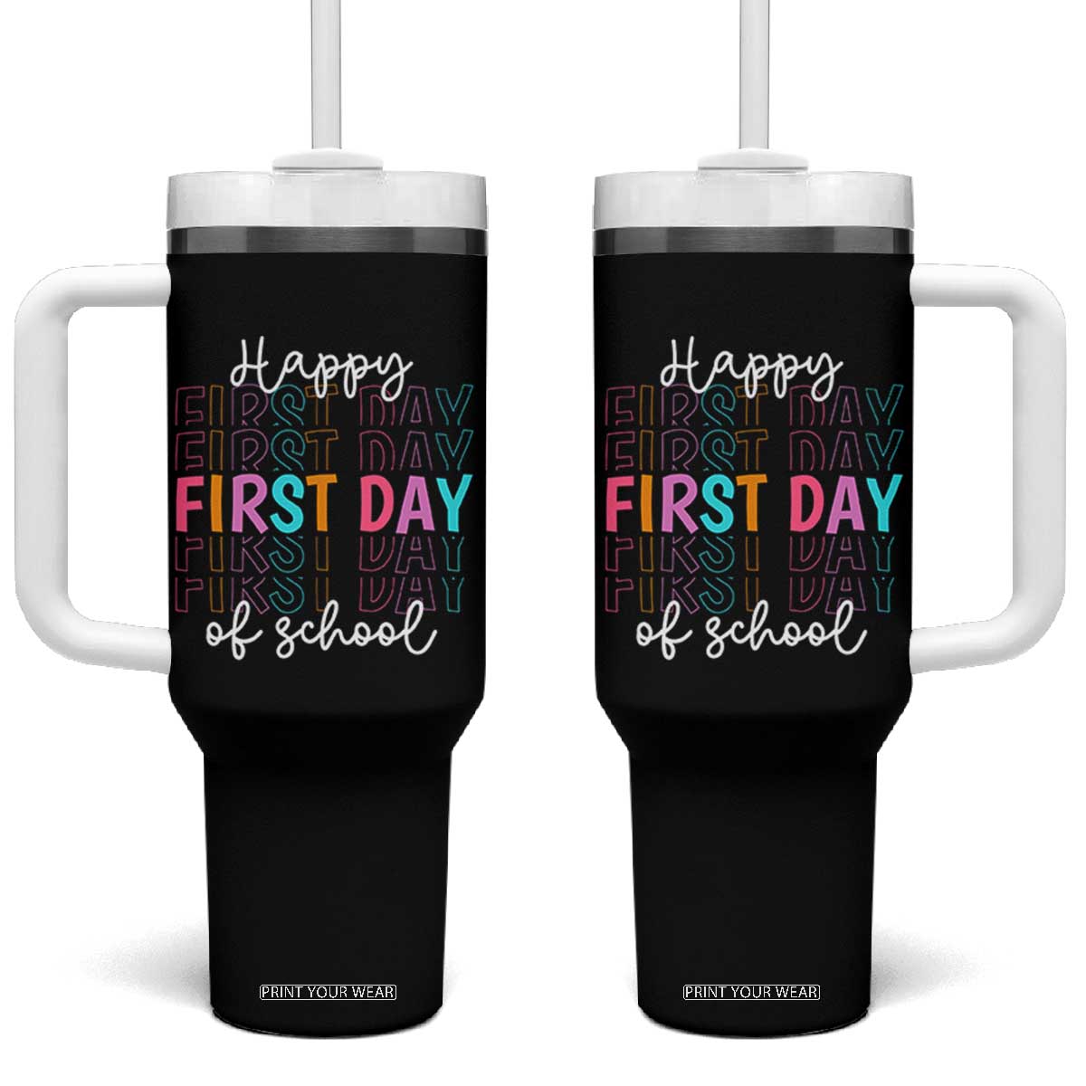 Happy First Day of School Tumbler With Handle Positive Vibe Teacher and Student Gift