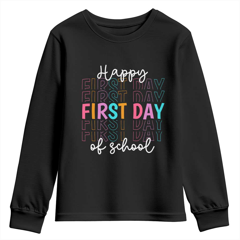 Happy First Day of School Youth Sweatshirt Positive Vibe Teacher and Student Gift