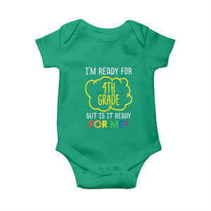 I am Ready for 4th Grade Baby Onesie Funny Fourth Grade Back to School Kids Gift