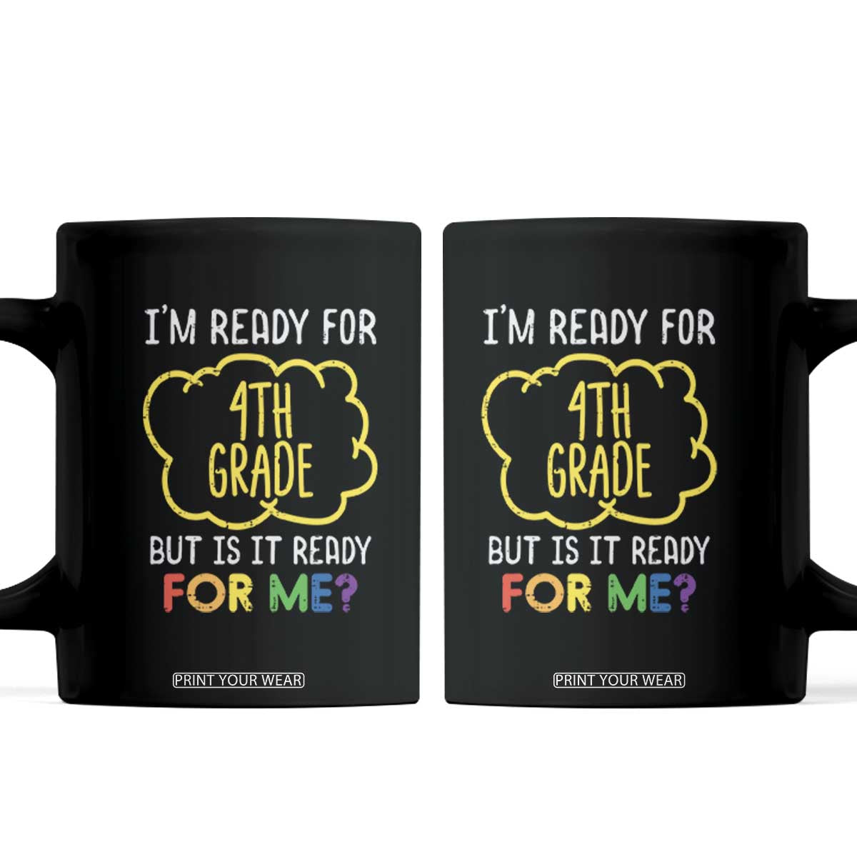 I am Ready for 4th Grade Coffee Mug Funny Fourth Grade Back to School Kids Gift