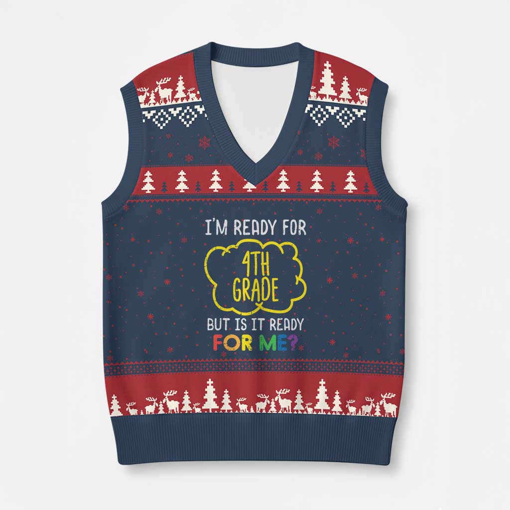 I am Ready for 4th Grade V-Neck Knit Sweater Vest Funny Fourth Grade Back to School Kids Gift