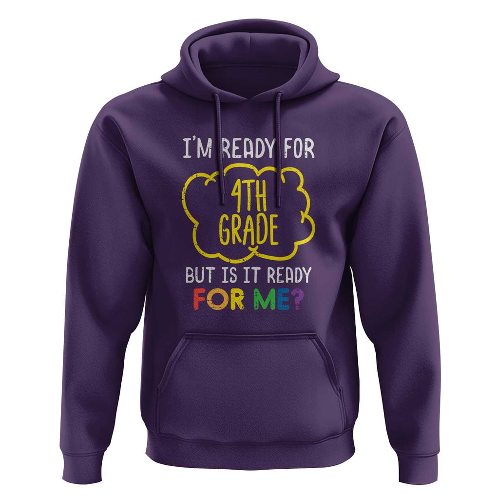 I'm Ready for 4th Grade Hoodie Funny Fourth Grade Back to School TS01 Purple Print Your Wear