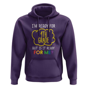 I'm Ready for 4th Grade Hoodie Funny Fourth Grade Back to School TS01 Purple Print Your Wear