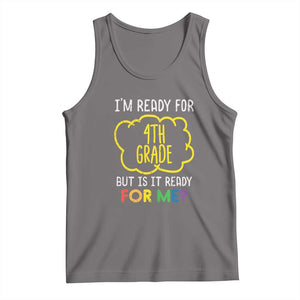 I am Ready for 4th Grade Tank Top Funny Fourth Grade Back to School Kids Gift