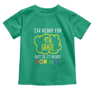 I am Ready for 4th Grade Toddler T Shirt Funny Fourth Grade Back to School Kids Gift