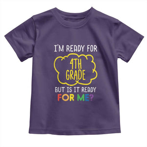 I am Ready for 4th Grade Toddler T Shirt Funny Fourth Grade Back to School Kids Gift