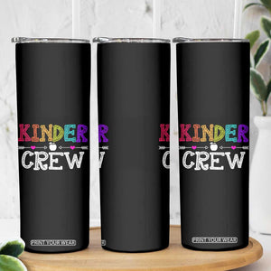 Kinder Crew Funny Kindergarten Skinny Tumbler Teacher and Student Back to School