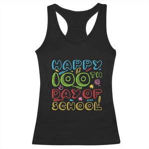 Happy 100 Days of School Racerback Tank Top 100th Day Funny Milestone Celebration