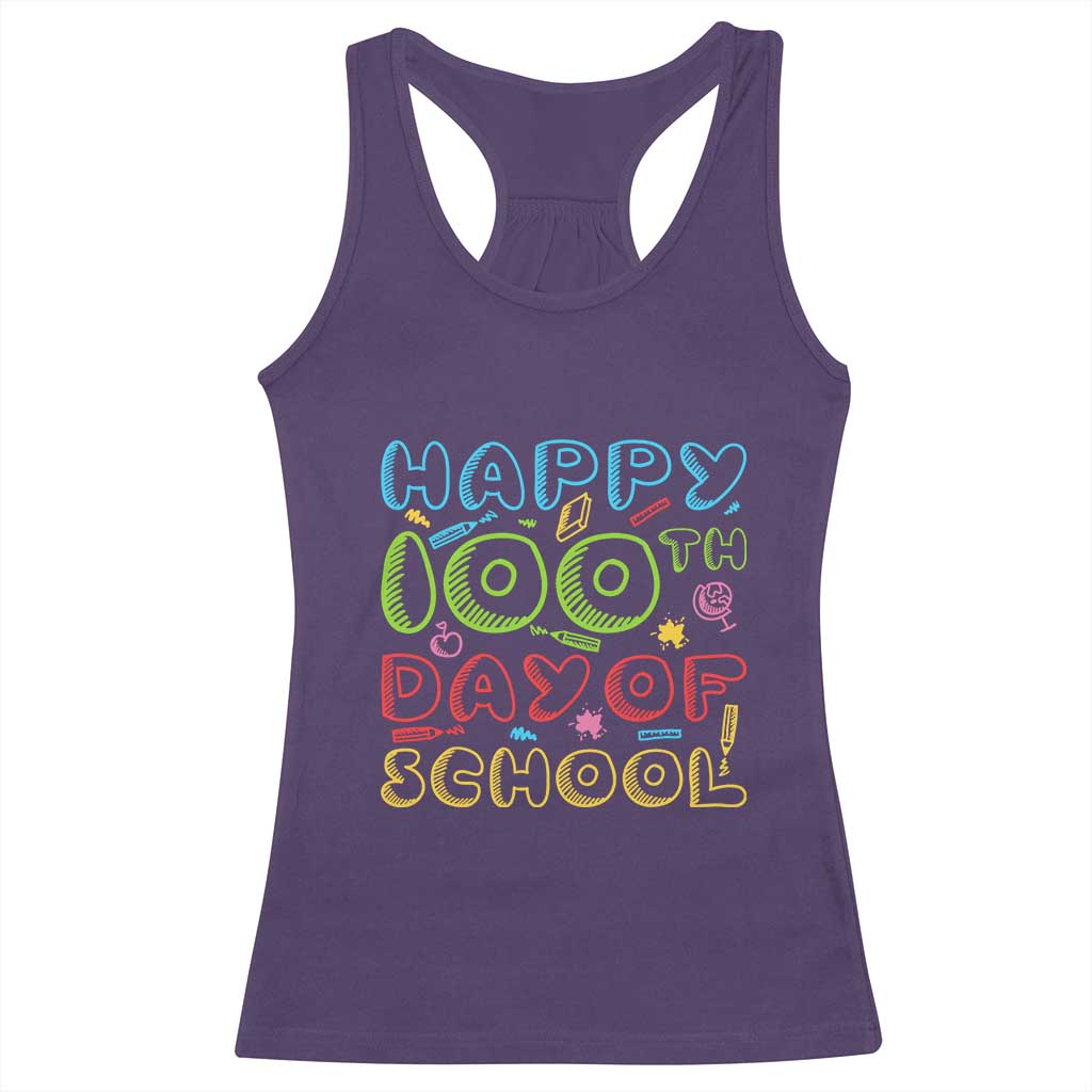 Happy 100 Days of School Racerback Tank Top 100th Day Funny Milestone Celebration