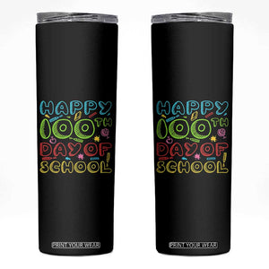 Happy 100 Days of School Skinny Tumbler 100th Day Funny Milestone Celebration