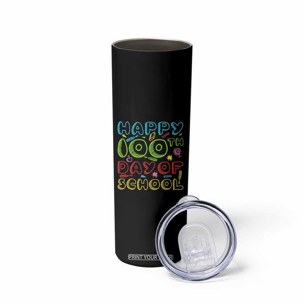 Happy 100 Days of School Skinny Tumbler 100th Day Funny Milestone Celebration